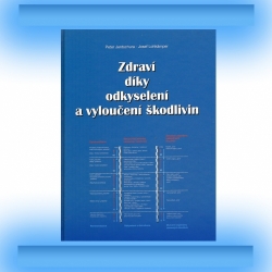 Kniha Zdraví díky odkyselení a vyloučení škodliviny 
P. Jentschura a J. Lohkämper